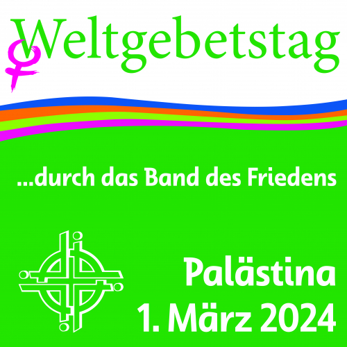 Weltgebetstag 2024 "... durch das Band des Friedens"